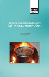 Denizli`ye Özgü Geleneksel Bir Lezzet : İsli Yanık Kokulu Yoğurt - 1