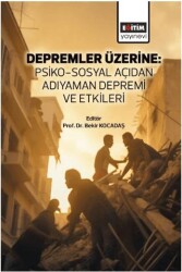 Depremler Üzerine: Psiko-Sosyal Açıdan Adıyaman Depremi ve Etkileri - 1