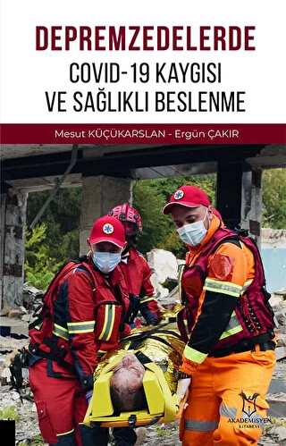 Depremzedelerde Covid-19 Kaygısı ve Sağlıklı Beslenme - 1