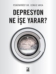 Depresyon Ne İşe Yarar? - 1