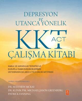 Depresyon ve Utanca Yönelik KKT ACT Çalışma Kitabı - 1