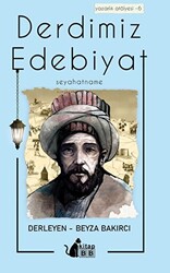 Derdimiz Edebiyat 6 - Seyahatname - 1