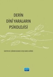 Derin Dinî Yaraların Psikolojisi - 1