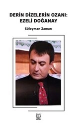 Derin Dizelerin Ozanı: Ezeli Doğanay - 1