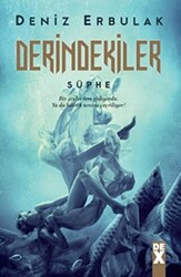 Derindekiler - Şüphe - 1