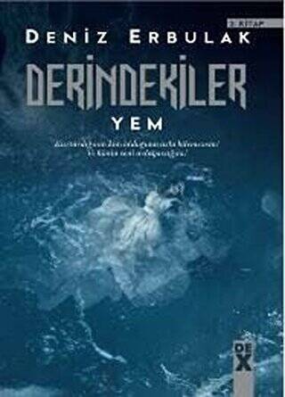 Derindekiler - Yem - 1