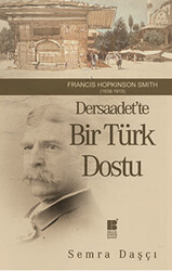 Dersaadet’te Bir Türk Dostu - 1