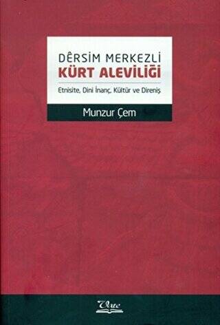 Dersim Merkezli Kürt Aleviliği - 1