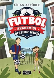 Dersimiz: Messi - Futbol Akademisi - 1