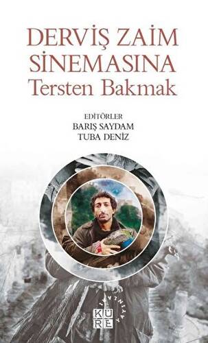 Derviş Zaim Sinemasına Tersten Bakmak - 1