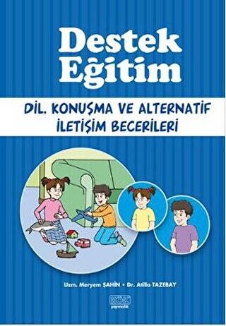 Destek Eğitim - Dil, Konuşma ve Alternatif İletişim Becerileri - 1