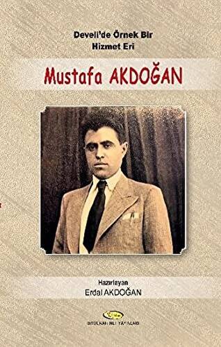 Develi`de Örnek Bir Hizmet Eri Mustafa Akdoğan - 1