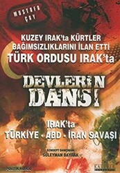 Devlerin Dansı Irak’ta Türkiye - ABD - İran Savaşı - 1