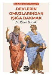 Devlerin Omuzlarından Işığa Bakmak - 1