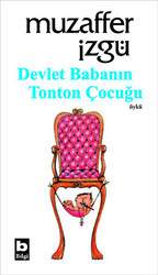 Devlet Babanın Tonton Çocuğu - 1