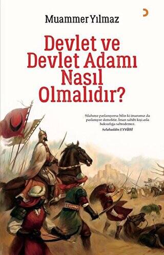 Devlet ve Devlet Adamı Nasıl Olmalıdır? - 1