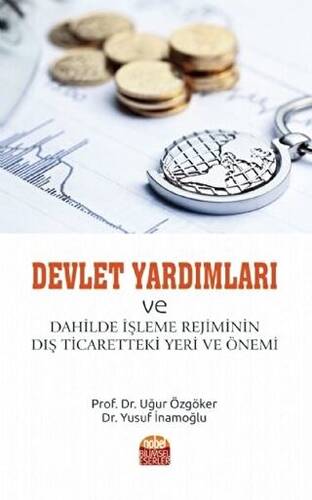 Devlet Yardımları ve Dahilde İşleme Rejiminin Dış Ticaretteki Yeri ve Önemi - 1