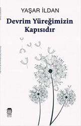 Devrim Yüreğimizin Kapısıdır - 1