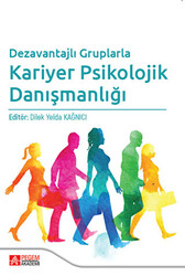 Dezavantajlı Gruplarla Kariyer Psikolojik Danışmanlığı - 1