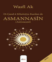 Di Çand û Mîtolojiya Kurdan de Asmannasîn Astronomi - 1