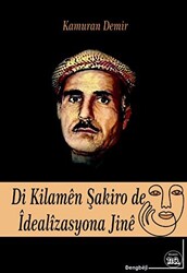 Di Kilaman Şakiro De İdealizasyona Jine - 1