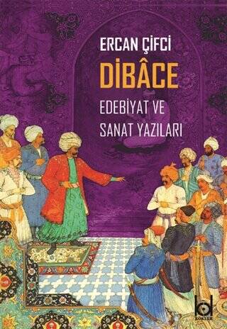 Dibace Edebiyat ve Sanat Yazıları - 1