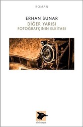 Diğer Yarısı Fotoğrafçının Elkitabı - 1