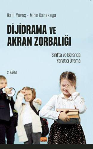 Dijidrama Ve Akran Zorbalığı: Sınıfta Ve Ekranda Yaratıcı Drama - 1