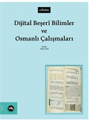 Dijital Beşeri Bilimler ve Osmanlı Çalışmaları - 1