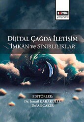 Dijital Çağda İletişim İmkan ve Sınırlılıklar - 1