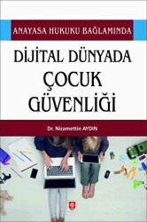 Dijital Dünyada Çocuk Güvenliği - 1