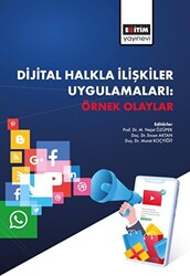 Dijital Halkla İlişkiler Uygulamaları: Örnek Olaylar - 1