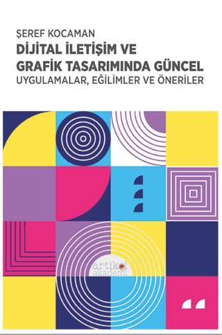 Dijital İletişim ve Grafik Tasarımında Güncel Uygulamalar, Eğilimler ve Öneriler - 1