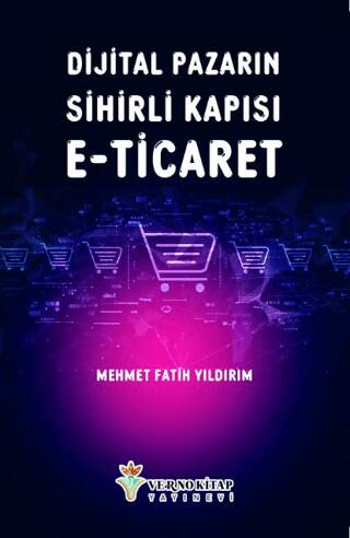 Dijital Pazarın Sihirli Kapısı E-Ticaret - 1