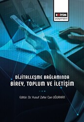 Dijitalleşme Bağlamında Birey, Toplum ve İletişim - 1