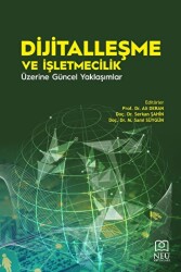 Dijitalleşme ve İşletmecilik Üzerine Güncel Yaklaşımlar - 1