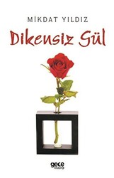 Dikensiz Gül - 1