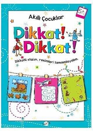 Dikkat Dikkat 5 Yaş - Akıllı Çocuklar - 1