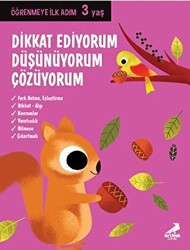 Dikkat Ediyorum, Düşünüyorum, Çözüyorum - Öğrenmeye İlk Adım 3 Yaş - 1