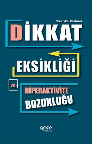 Dikkat Eksikliği ve Hiperaktivite Bozukluğu - 1