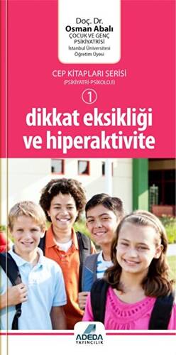 Dikkat Eksikliği ve Hiperaktivite - 1