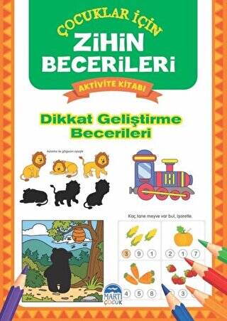 Dikkat Geliştirme Becerileri - Çocuklar İçin Zihin Becerileri Aktivite Kitabı - 1