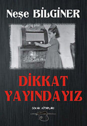 Dikkat Yayındayız - 1