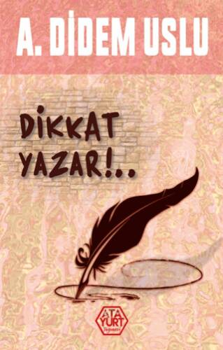 Dikkat Yazar!.. - 1