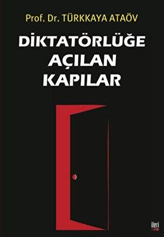 Diktatörlüğe Açılan Kapılar - 1