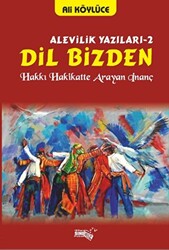 Dil Bizden - Alevilik Yazıları 2 - 1