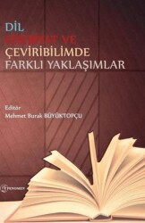 Dil Edebiyat ve Çeviribilimde Farklı Yaklaşımlar - 1