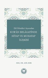 Dil Felsefesi Açısından Kur`an Belagatinde Hitap ve Muhatap İlişkisi - 1