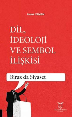 Dil, İdeoloji ve Sembol İlişkisi - 1