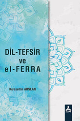 Dil-Tefsir ve el-Ferra - 1